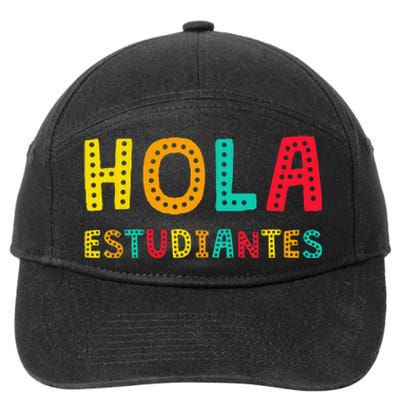 Hola Estudiantes Maestra Back to School Spanish Teacher 7-Panel Snapback Hat