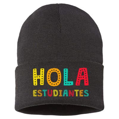 Hola Estudiantes Maestra Back to School Spanish Teacher Sustainable Knit Beanie