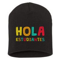 Hola Estudiantes Maestra Back to School Spanish Teacher Short Acrylic Beanie