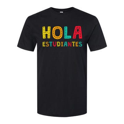 Hola Estudiantes Maestra Back to School Spanish Teacher Softstyle CVC T-Shirt