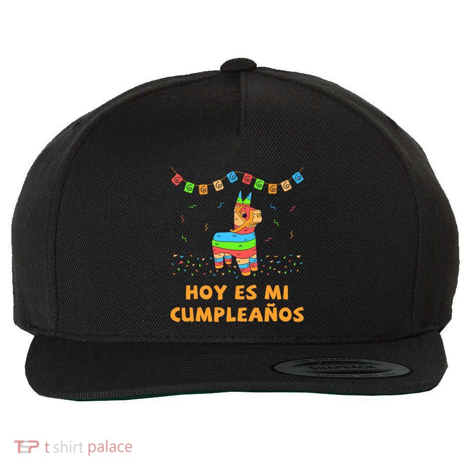 Hoy Es Mi Cumpleanos Pinata Birthday Cinco De Mayo Wool Snapback Cap