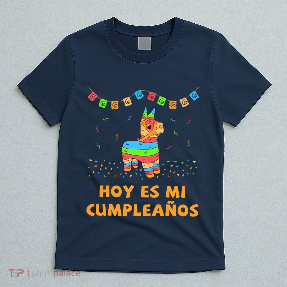 Hoy Es Mi Cumpleanos Pinata Birthday Cinco De Mayo T-Shirt
