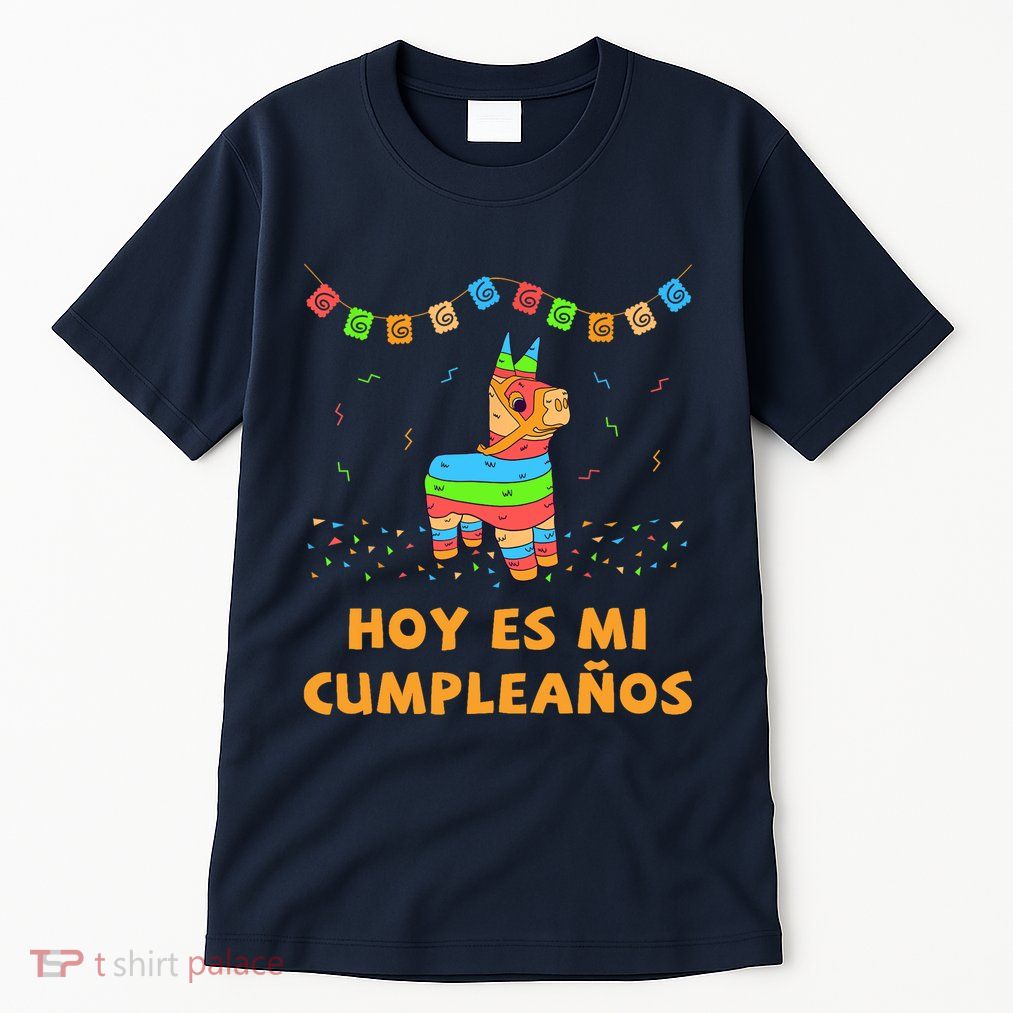 Hoy Es Mi Cumpleanos Pinata Birthday Cinco De Mayo Tall T-Shirt