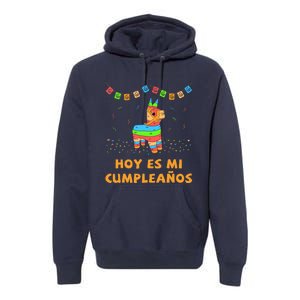 Hoy Es Mi Cumpleanos Pinata Birthday Cinco De Mayo Premium Hoodie