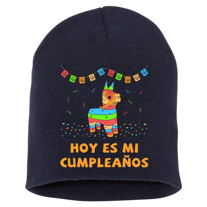 Hoy Es Mi Cumpleanos Pinata Birthday Cinco De Mayo Short Acrylic Beanie