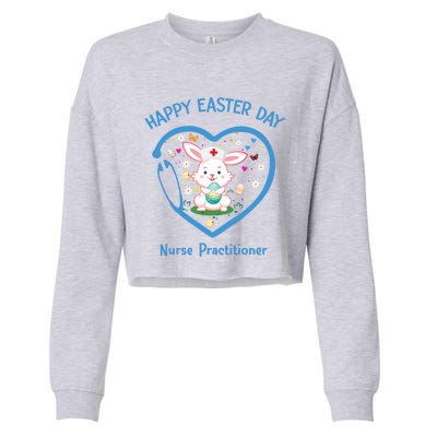 Happy Easter Nurse Practitioner Great Gift Cute Nurse Easter Day Gift Cropped Pullover Crew