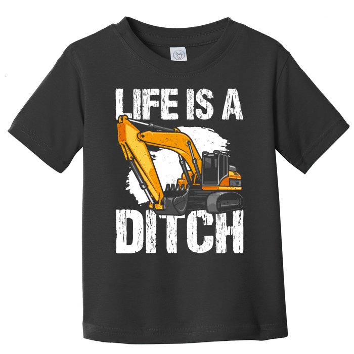 Heavy Equipment Operator & Excavator Driver Toddler T-Shirt