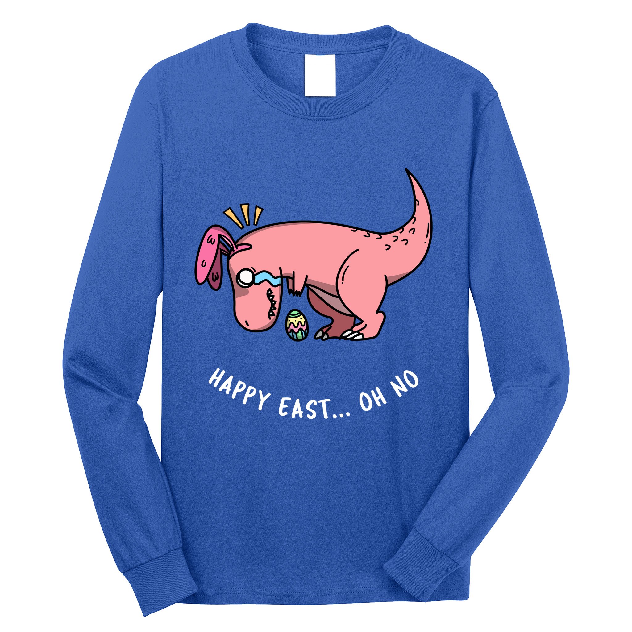 Happy Easter Oh No Funny TRex Egg Hunt Long Sleeve Shirt