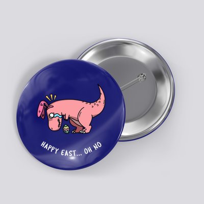 Happy Easter Oh No Funny TRex Egg Hunt Button