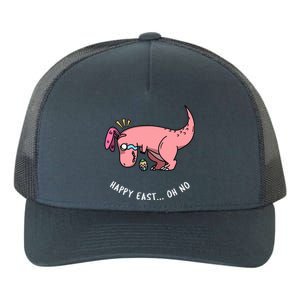 Happy Easter Oh No Funny TRex Egg Hunt Yupoong Adult 5-Panel Trucker Hat