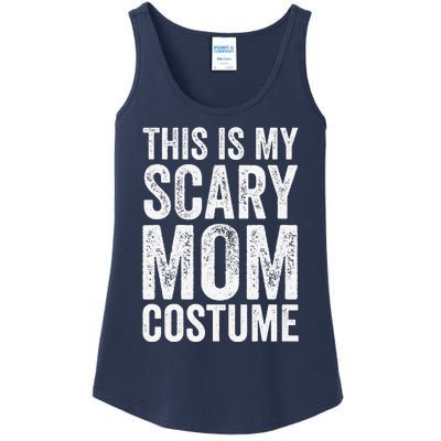 Halloween Easy Outfit Funny This Is My Scary Mom Costume Ladies Essential Tank