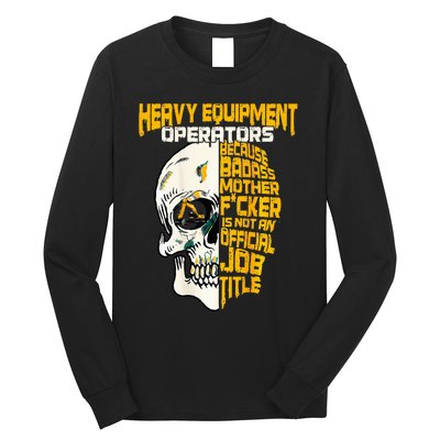 Heavy Equipt Operator Design On Back Of Clothing Long Sleeve Shirt