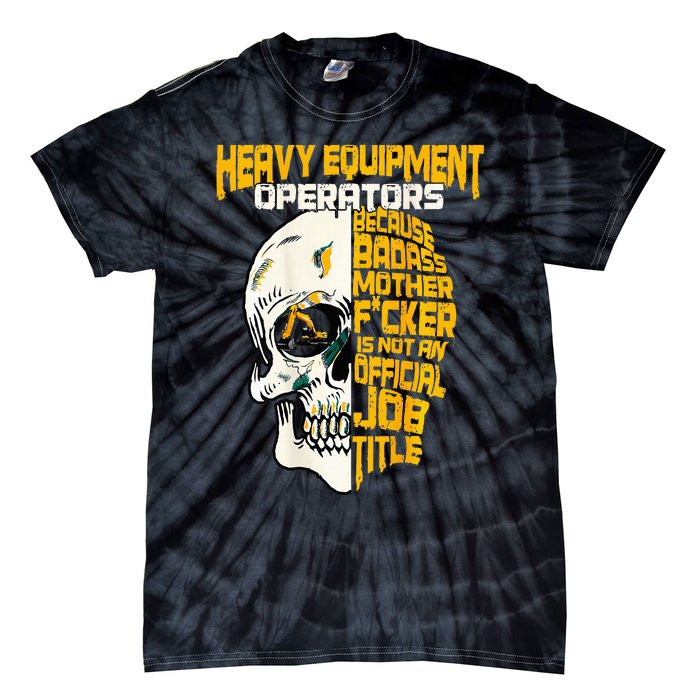 Heavy Equipt Operator Design On Back Of Clothing Tie-Dye T-Shirt