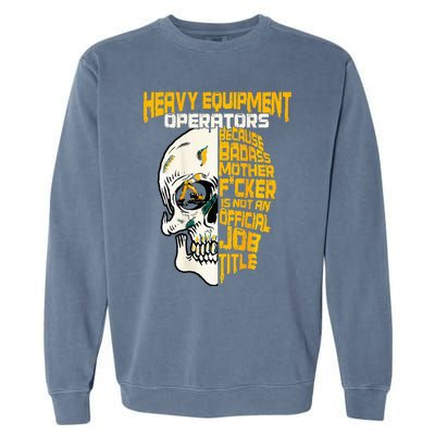 Heavy Equipt Operator Design On Back Of Clothing Garment-Dyed Sweatshirt