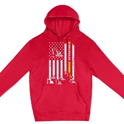 Heavy Equipment Operator Usa Flag Operator Gift Premium Pullover Hoodie