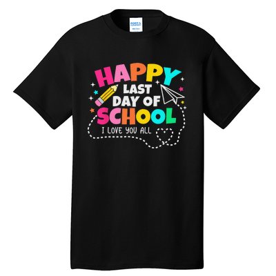 Happy End Of School Year Teachers Graduation Tall T-Shirt