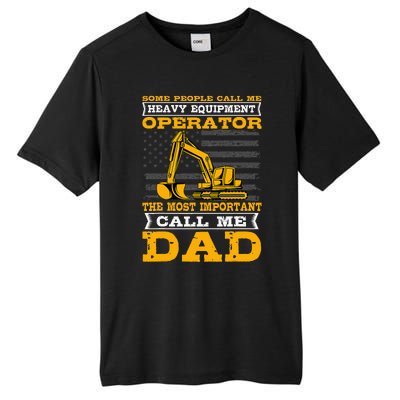 Heavy Equipment Operator Excavator FatherS Day Dad Tall Fusion ChromaSoft Performance T-Shirt