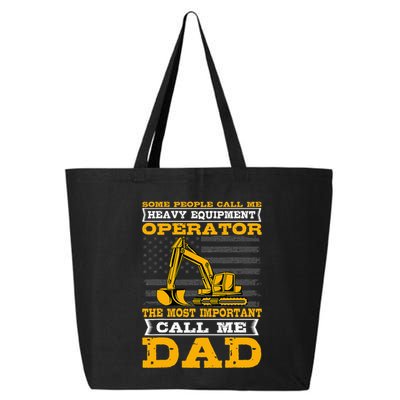 Heavy Equipment Operator Excavator FatherS Day Dad 25L Jumbo Tote