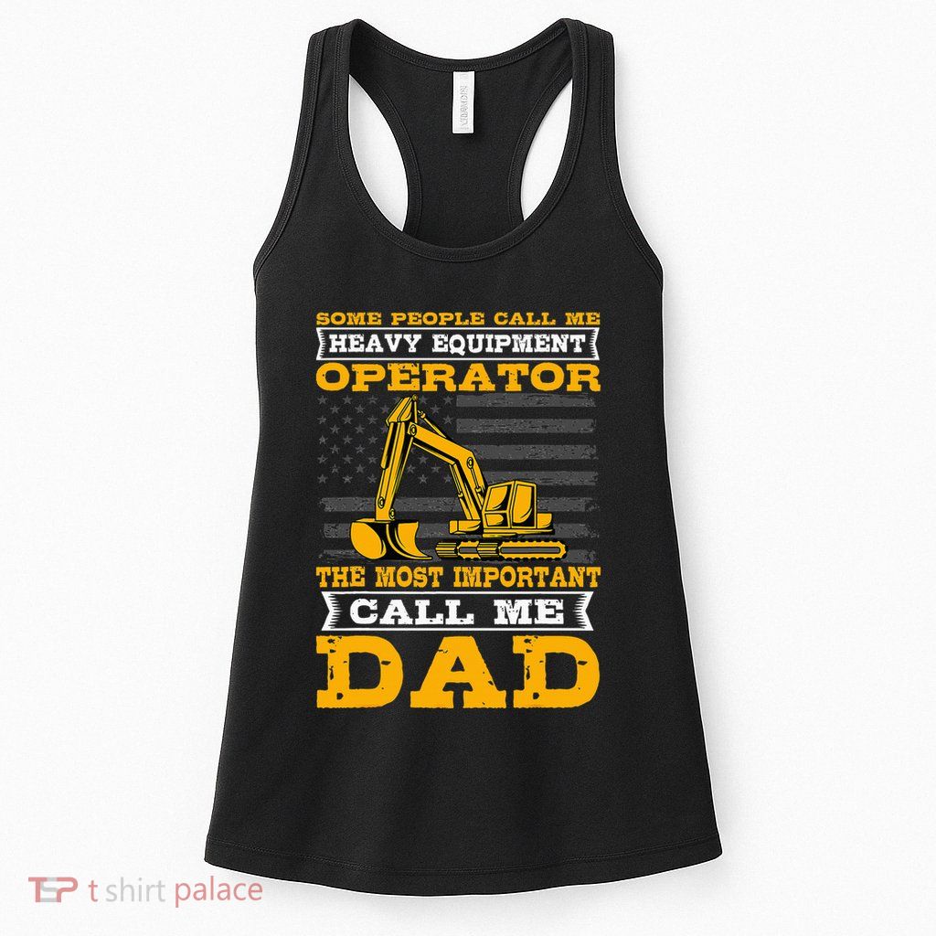 Heavy Equipment Operator Excavator FatherS Day Dad Womens Tank Top