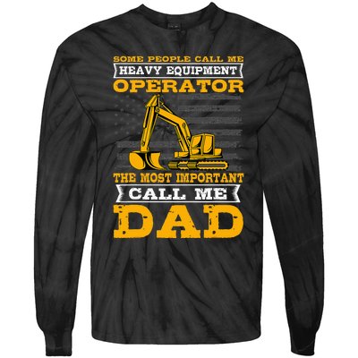 Heavy Equipment Operator Excavator FatherS Day Dad Tie-Dye Long Sleeve Shirt