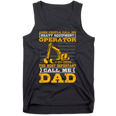 Heavy Equipment Operator Excavator FatherS Day Dad Tank Top