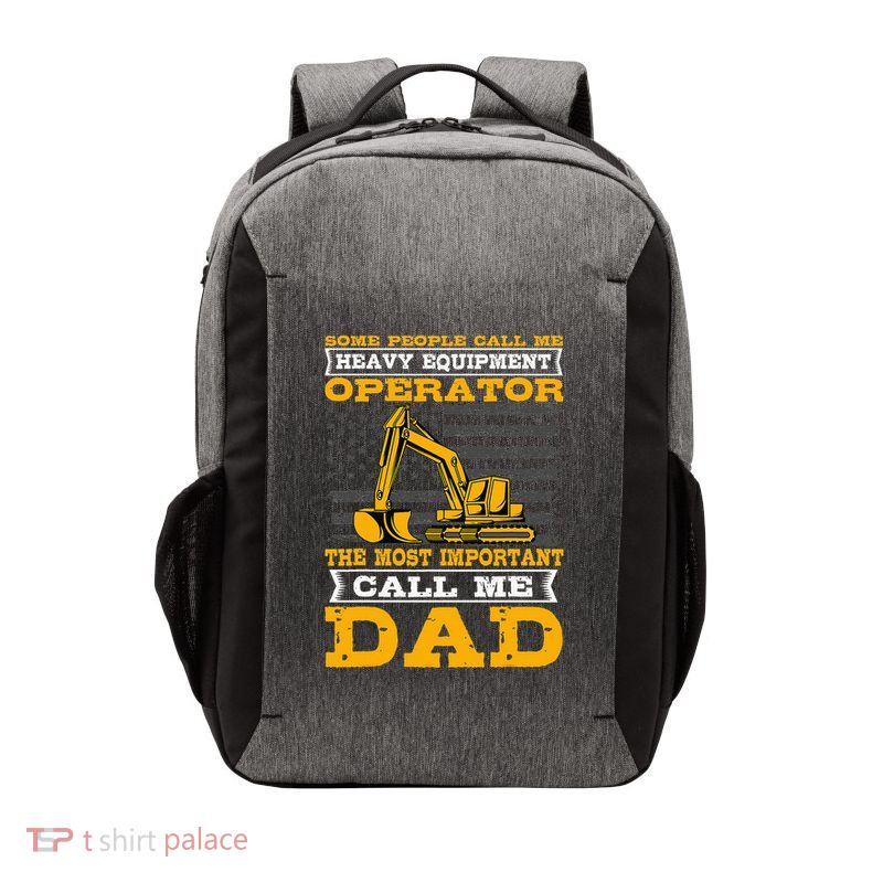Heavy Equipment Operator Excavator FatherS Day Dad Vector Backpack