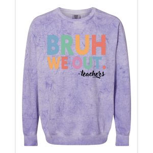 Happy End Of School Year Teacher Summer Bruh We Out Teachers Gift Colorblast Crewneck Sweatshirt