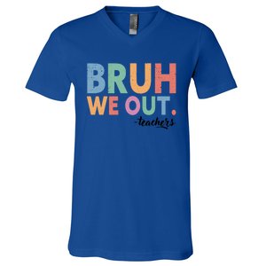 Happy End Of School Year Teacher Summer Bruh We Out Teachers Gift V-Neck T-Shirt