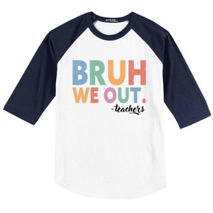 Happy End Of School Year Teacher Summer Bruh We Out Teachers Gift Baseball Sleeve Shirt