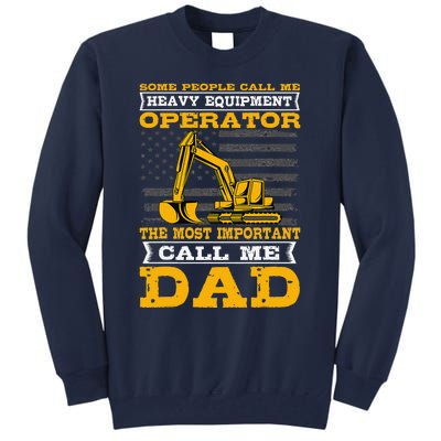 Heavy Equipment Operator Excavator Fathers Day Dad Tall Sweatshirt