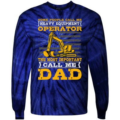 Heavy Equipment Operator Excavator Fathers Day Dad Tie-Dye Long Sleeve Shirt