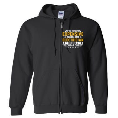 Humorous Electrician Pun Funny Electrician Technician Full Zip Hoodie