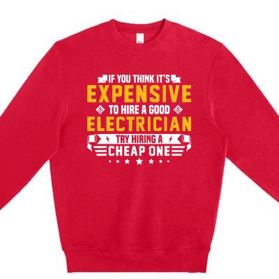 Humorous Electrician Pun Funny Electrician Technician Premium Crewneck Sweatshirt