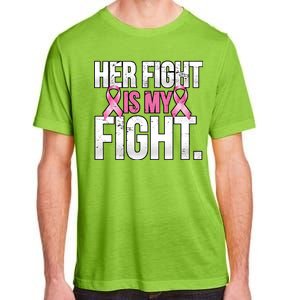 Her Fight Is My Fight Adult ChromaSoft Performance T-Shirt