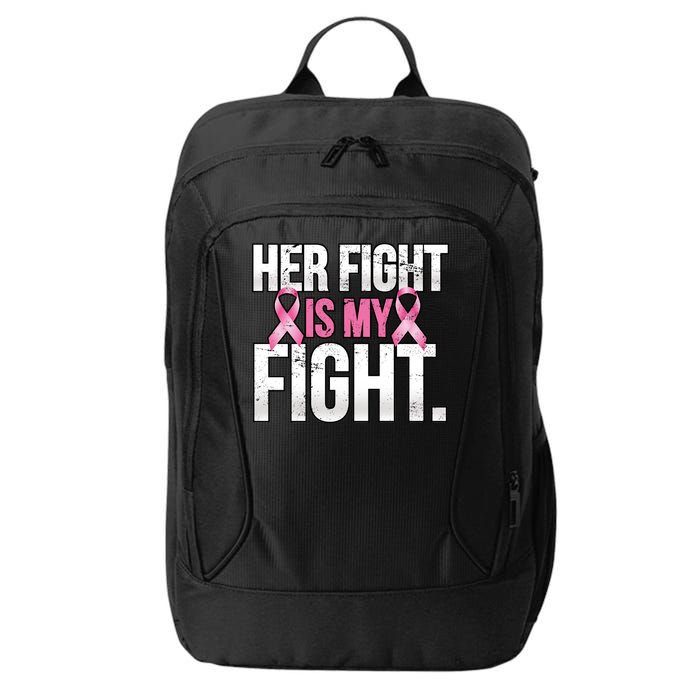 Her Fight Is My Fight City Backpack