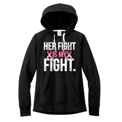 Her Fight Is My Fight Women's Fleece Hoodie