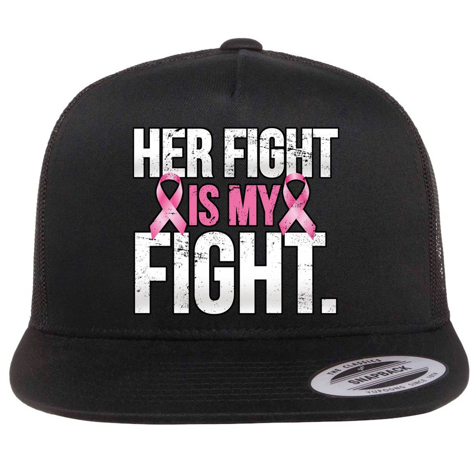 Her Fight Is My Fight Flat Bill Trucker Hat