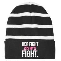 Her Fight Is My Fight Striped Beanie with Solid Band