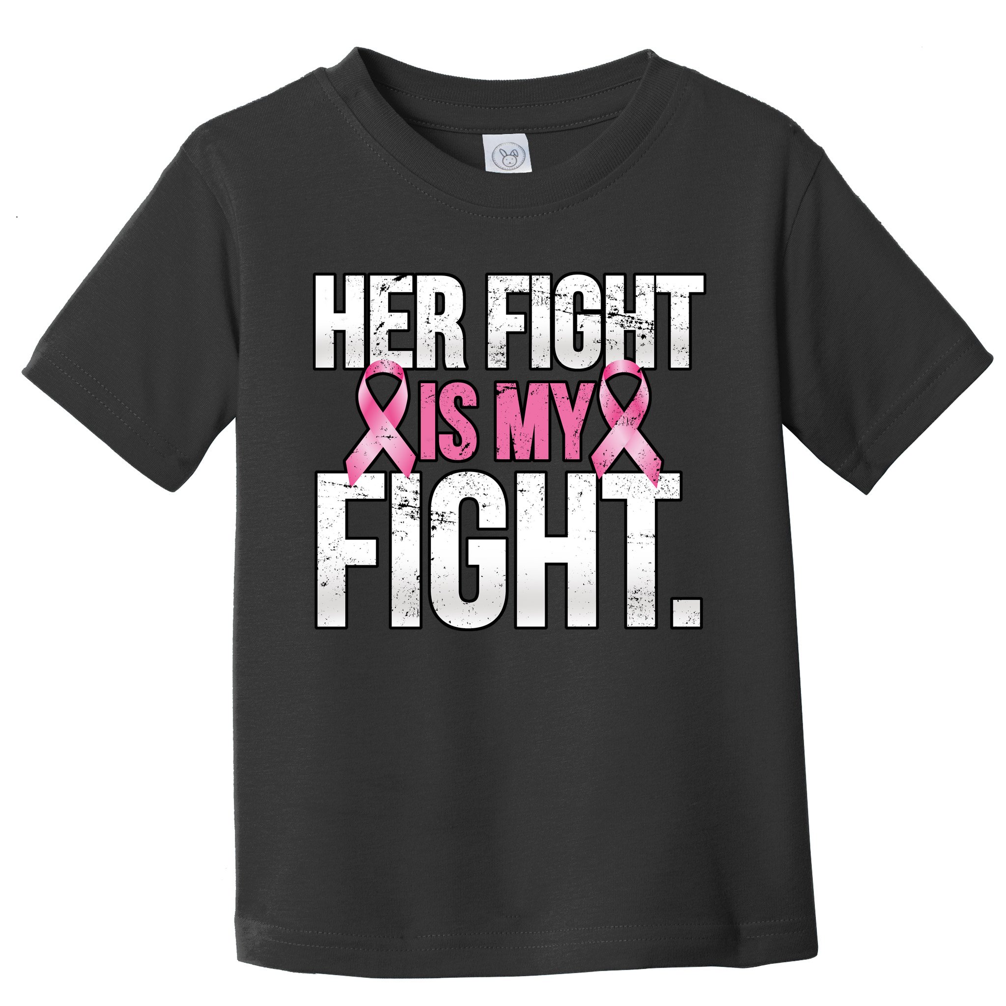 Her Fight Is My Fight Toddler T-Shirt