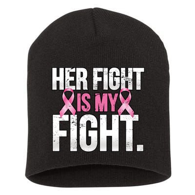 Her Fight Is My Fight Short Acrylic Beanie