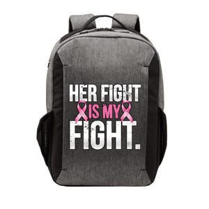 Her Fight Is My Fight Vector Backpack