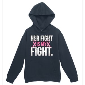 Her Fight Is My Fight Urban Pullover Hoodie