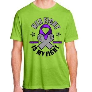 Her Fight Is My Fight Alzheimer's Awareness Adult ChromaSoft Performance T-Shirt