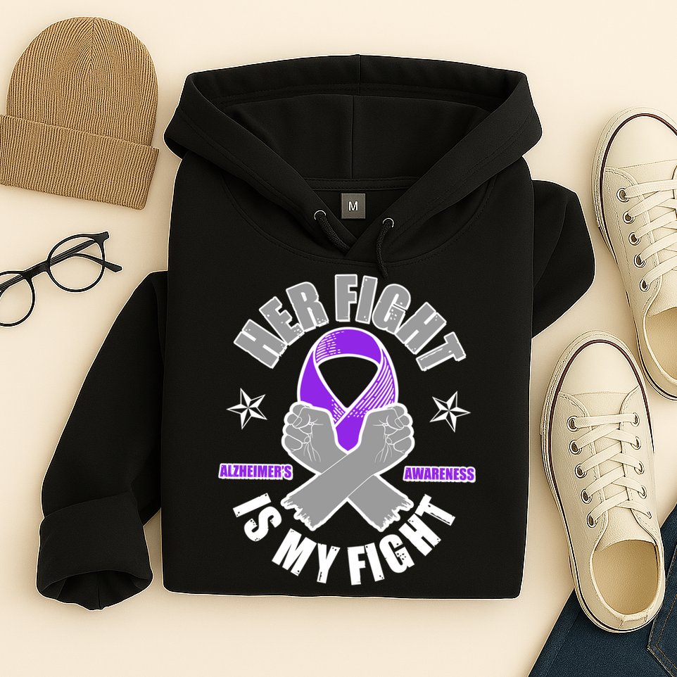 Her Fight Is My Fight Alzheimer's Awareness Hoodie