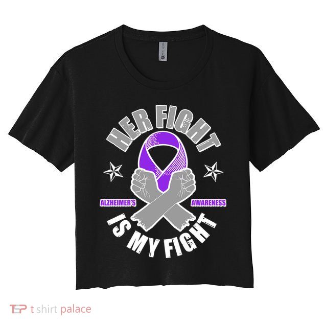 Her Fight Is My Fight Alzheimer's Awareness Crop Top