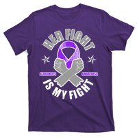 Her Fight Is My Fight Alzheimer's Awareness T-Shirt