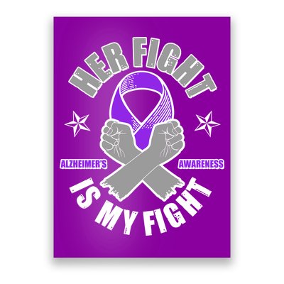 Her Fight Is My Fight Alzheimer's Awareness Poster