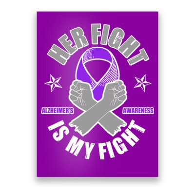 Her Fight Is My Fight Alzheimer's Awareness Poster