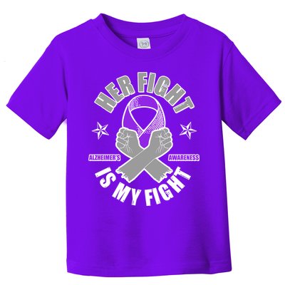 Her Fight Is My Fight Alzheimer's Awareness Toddler T-Shirt