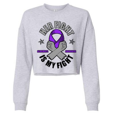 Her Fight Is My Fight Alzheimer's Awareness Cropped Pullover Crew